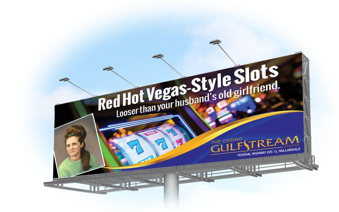 Casino Slots Billboard for Gulfstream Park Racing & Casino